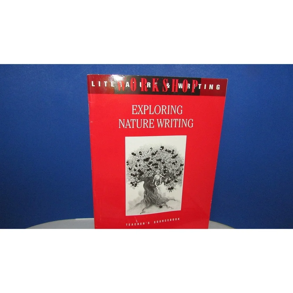 Literature Writing workshop exploring nature writing lot teacher resource gr 3-5
